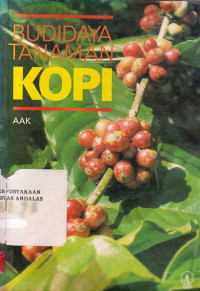 Budidaya Tanaman Kopi / AAK