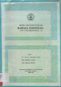 Buku Materi Pokok Bahasa Indonesia UNT 112/2 SKS/MODUL 4-6