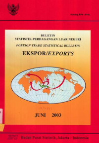 Buletin Statistik Perdagangan Luar Negeri Foreign Trade Statistical Bulletin Export Juni 2003