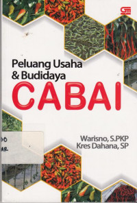 Peluang Usaha Dan Budi Daya Cabai