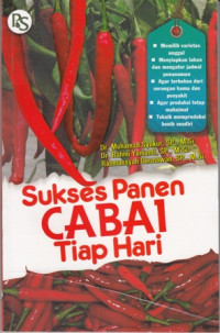 Sukses Panen Cabai Tiap Hari