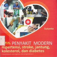 Cekal (Cegah dan Tangkal) Penyakit Modern (Hipertensi stroke jantung kolesterol dan diabetes)