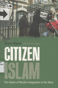 Citizen Islam : The Future of Muslim Integration in the West