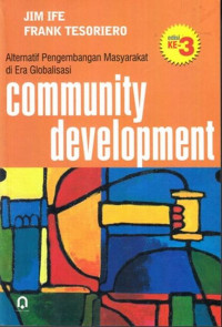 Community Development: Alternatif Pengembangan Masyarakat Di Era Globalisasi