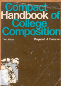 Compact Handbook of College Composition