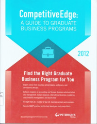 Competitive Edge : A Guide to Graduate Business Programs