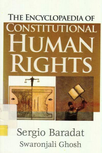 The Encyclopedia of Constitutional Human Rights Volume 1