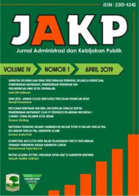 Jurnal JAKP (Jurnal Administrasi dan Kebijakan Publik ) Universitas Andalas : Vol 4 No 1 (2019)