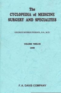 The Cyclopedia of Medicine Surgery and Specialties Volume Twelve 1940