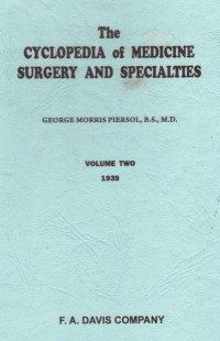 The Cyclopedia of Medicine Surgery and Specialties Volume Two 1939