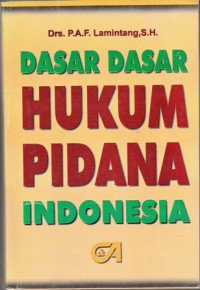 Dasar-Dasar Untuk Mempelajari Hukum Pidana Yang Berlaku Di Indonesia