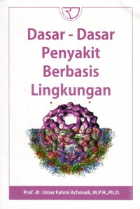 Dasar-Dasar Penyakit Berbasis Lingkungan