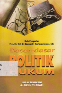 Dasar-Dasar Politik Hukum