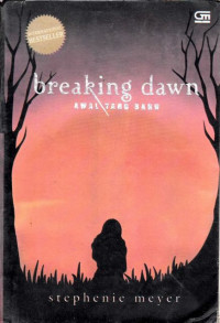 Breaking Dawn : Awal yang Baru