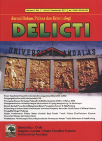 Jurnal Hukum Pidana dan Kriminologi Delicti, 8 artikrl Vol. X No. 2 Juli s/d Desember 2012