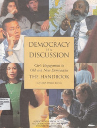 Democracy is a Discussion : Civic Engagement in Old and New Democracies