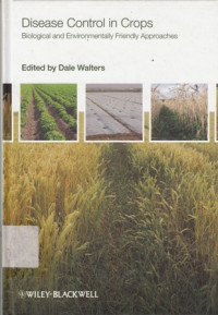 Disease Control in Crops : Biological and Environmentally Friendly Approaches