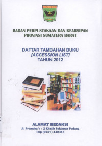 Daftar Tambahan Buku (Accession List) Tahun 2012