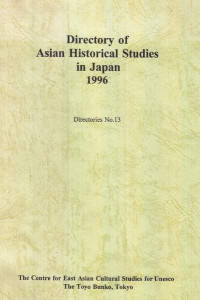 Directory of Asian Historical Studies in Japan 1996 Directories No.13