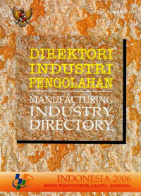 Direktori Industri Pengolahan/Manufacuring Industry Directory