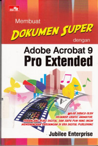 Membuat Dokumen Super Dengan Adobe Acrobat 9 Pro Extended