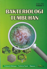 Buku Ajar Bakteriologi Tumbuhan Volume 1