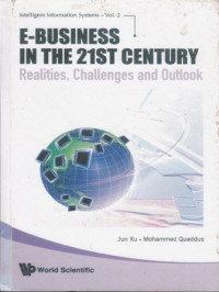 E-Business in the 21st Century:Realities Challenges and Outlook