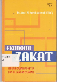 Ekonomi Zakat:Sebuah Kajian Moneter Dan Keuangan Syariah