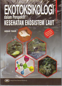 Ekotoksikologi dalam Perspektif Kesehatan Ekosistem Laut