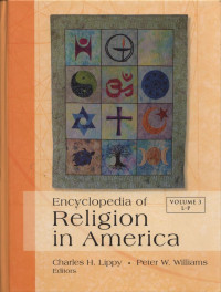 Encyclopedia of Religion in America Volume 3 : L - P