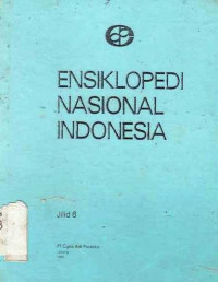 Ensiklopedi Nasional  Indonesia Jilid 6