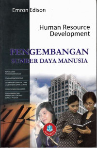 Human Resource Development : Pengembangan Sumber Daya Manusia