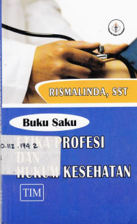 Buku Saku Etika Profesi Dan Hukum Kesehatan