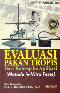 Evaluasi Pakan Tropis : dari konsep ke aplikasi (metode in-vitro feses)