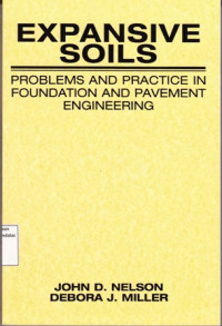 Expansive Soils:Problems and Practice in Foundation and Pavement Engineering