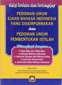 Pedoman Umum Ejaan Bahasa Indonesia Yang DiSempurnakan dan Pedoman Umum Pembentukan Istilah