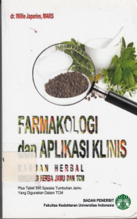 Farmakologi Dan Aplikasi Klinis Ramuan Herbal : Kombinasi Herba Jamu Dan Tcm