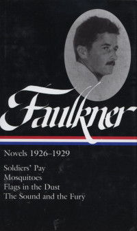 William Faulkner : Novels 1926 - 1929