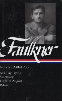 William Faulkner : Novels 1930 - 1935