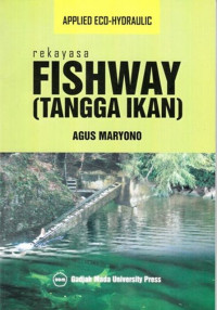 Rekayasa Fishway (Tangga Ikan)