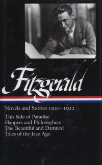 F. Scott Fitzgerald : Novels and Stories 1920 - 1922