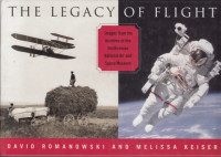 The Legacy of Flight : Images from the Archives of the Smithsonian National Air and Space Museum