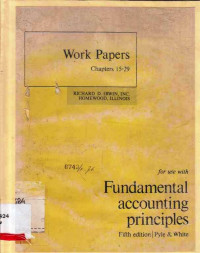 Work Papers Chapters 15-29 For Use With Fundamental Accounting Principles