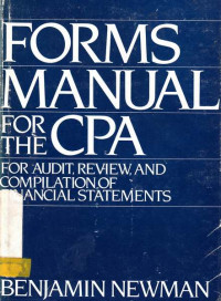 Form Manual for the CPA for Audit, Review, And Compilation of Financial Statements