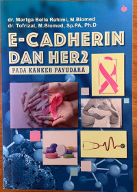 E-CADHERIN DAN HER 2 PADA KANKER PAYUDARA