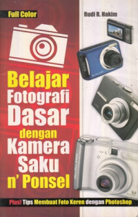 Belajar Fotografi dasar dengan Kamera Saku n Ponsel