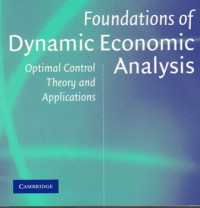 Foundations of Dynamic Economic Analysis:Optimal Control Theory and Applications