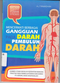 Mencermati Berbagai Gangguan pada Darah dan Pembuluh Darah