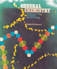 General Chemistry : Principles and modern applications