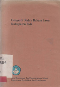 GEOGRAFI Dialek Bahasa Jawa Kabupaten Pati / Dirgo Sabariyanto et.al.